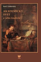 Akademický svet a jeho tradície.
